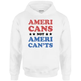 Americans Not American'ts - Unisex Hoodie